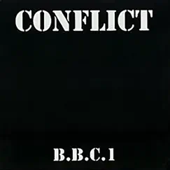 B.B.C.1 - Single by Conflict album reviews, ratings, credits