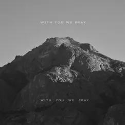 With You We Pray - Single by Juan Barallobres, Senhora do Ó, Giovanni Kiyingi & Raushan Orazbaeva album reviews, ratings, credits