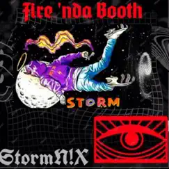 Fire nda Booth Freestyle - Single by StormN!X album reviews, ratings, credits