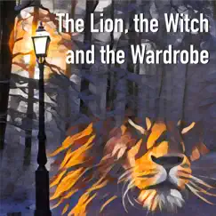 The Lion, The Witch and the Wardrobe (Soundtrack for the play) by ALH album reviews, ratings, credits