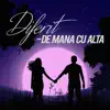 De Mana Cu Alta - Single album lyrics, reviews, download