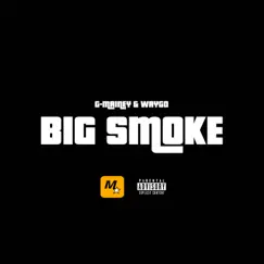 Big Smoke - EP by G-Mainey & Waygo album reviews, ratings, credits