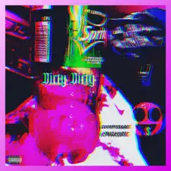 DIRTY DIRTY (SPED UP+) (feat. K1ngKobie) Song Lyrics