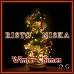 Winter Chimes - Single by Risto Niska album reviews, ratings, credits