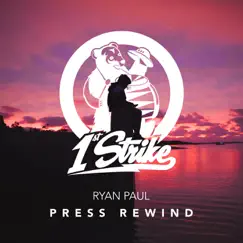 Press Rewind (Extended Mix) Song Lyrics