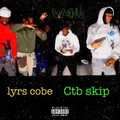W4W (feat. Ctb skip) Song Lyrics