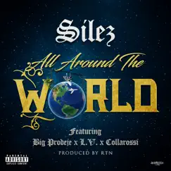 All Around the World (feat. Big Prodeje, LV, Collarossi & RTN) Song Lyrics