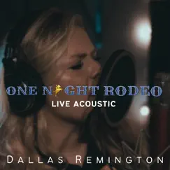 One Night Rodeo (Live Acoustic) Song Lyrics