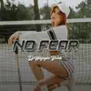 No Fear - Single album lyrics, reviews, download