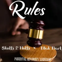 Rules - Single by Skotti 2 Hotti album reviews, ratings, credits