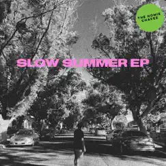 Slow Summer EP by The Homie Chavez album reviews, ratings, credits