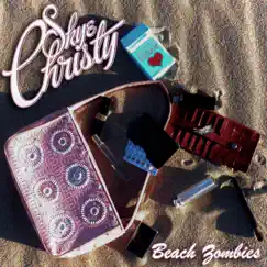 Beach Zombies (Live) - Single by SkyeChristy album reviews, ratings, credits
