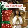 Joy to the World - Single (feat. Jahirah Williams) - Single album lyrics, reviews, download