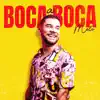 Boca a Boca - Single album lyrics, reviews, download