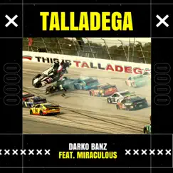 Talladega (feat. Miraculous) Song Lyrics