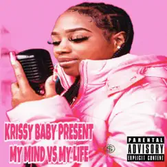 My Life Vs My Mind by Krissy Baby album reviews, ratings, credits