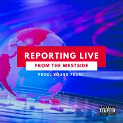 Live from the Westside - Single by Young Pearl album reviews, ratings, credits