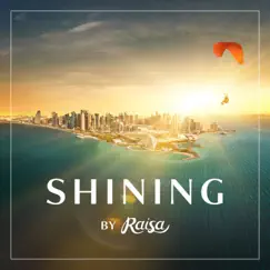 Shining (feat. Raisa) - Single by Visit Qatar album reviews, ratings, credits