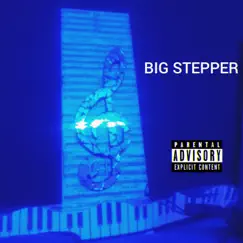Big Stepper (feat. Ice Cream) Song Lyrics
