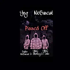 Pissed Off (feat. DeBo NoSweat & YNG Li Jae) - Single by YNG Li Motley album reviews, ratings, credits