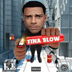 FINA BLOW - Single by Lil Kano album reviews, ratings, credits