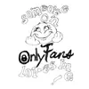 OnlyFans - Single album lyrics, reviews, download
