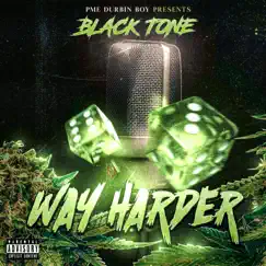 Way Harder by Black Tone album reviews, ratings, credits