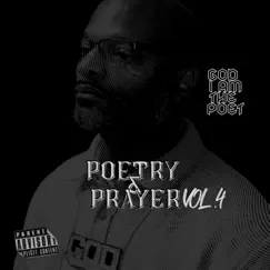 Poetry & Prayer, Vol. 4 by God I Am The Poet album reviews, ratings, credits