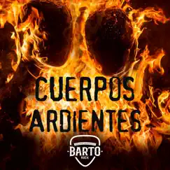 Cuerpos Ardientes - Single by Barto album reviews, ratings, credits