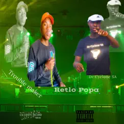 Retlo popa (feat. Trouble maker) Song Lyrics