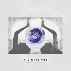 Parallel Reflection - EP by Research Code album reviews, ratings, credits