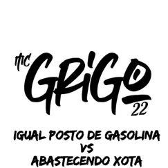 Igual Posto de Gasolina Vs Abastecendo Xota (feat. MC Gringo) Song Lyrics