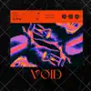 Void - Single album lyrics, reviews, download