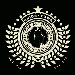 Union Town by Tom Morello: The Nightwatchman & Tom Morello album reviews, ratings, credits
