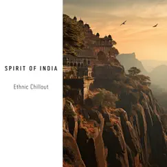 Spirit of India - Ethnic Chillout by Chill Ground, Chill Out Lounge Cafe Essentials & Afterhour Chillout album reviews, ratings, credits