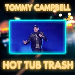 Hot Tub Trash Song Lyrics