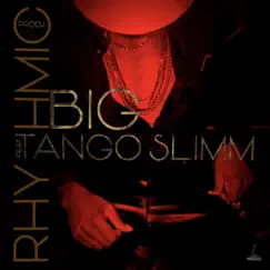 Rhythmic (feat. Big Tango Slimm) - Single by Prodj album reviews, ratings, credits