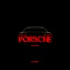 Porsche - Single album lyrics, reviews, download