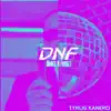 DNF (Dance N Forget) - Single album lyrics, reviews, download