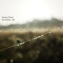 Morning Air by Santa Diver album reviews, ratings, credits