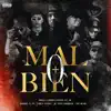 Mal O Bien + (feat. Chriss Lozano, Ac Your Problem, El Ab & KM) - Single album lyrics, reviews, download