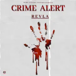 Crime Alert (Radio Edit) [Radio Edit] - Single by Revla album reviews, ratings, credits