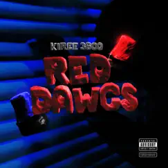 Red Dawgs - Single by Kiree 3600 album reviews, ratings, credits