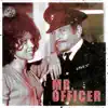 Mr. Officer - Single album lyrics, reviews, download