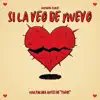 Si La Veo De Nuevo - Single album lyrics, reviews, download