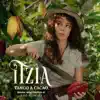 Itzia, Tango & Cacao (Original Motion Picture Soundtrack) album lyrics, reviews, download