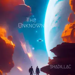 The Unknown - Single by Shadillac album reviews, ratings, credits