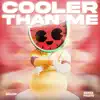 Cooler Than Me - EP album lyrics, reviews, download