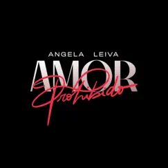 Amor Prohibido (Soundtrack la 1-5/18) - Single by Angela Leiva album reviews, ratings, credits