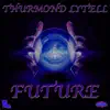 Future - Single album lyrics, reviews, download